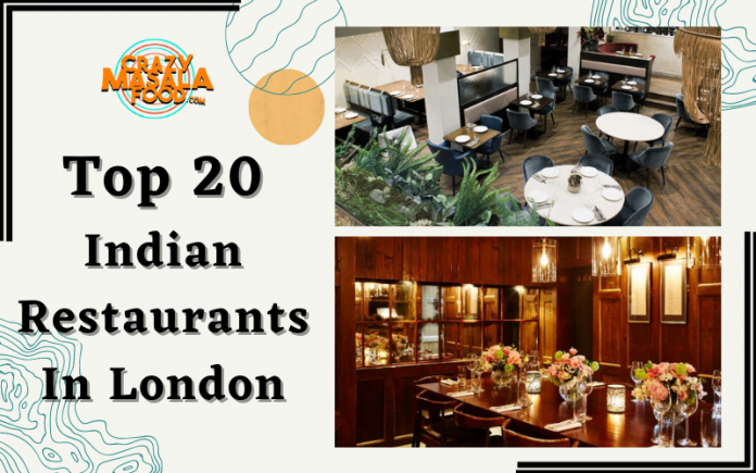 Top 20 Indian Restaurants In London
