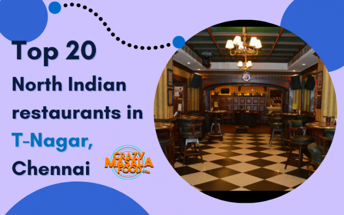 Top 20 North Indian restaurants in T Nagar Chennai