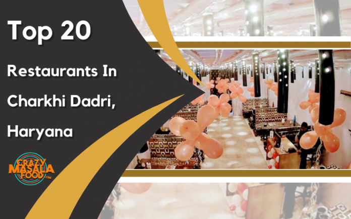 Top 20 Restaurants In Charkhi Dadri Haryana Top 20 Restaurants In Charkhi Dadri Haryana