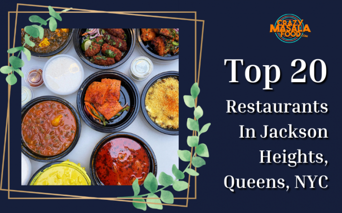Top 20 Restaurants In Jackson Heights Queens NYC Top 20 Restaurants In Jackson Heights Queens NYC