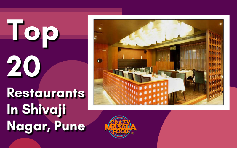 Top 20 Restaurants In Shivaji Nagar Pune