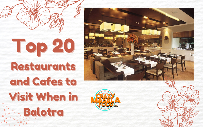 Top 20 Restaurants And Cafes To Visit When In Balotra Top 20 Restaurants and Cafes to Visit When in Balotra