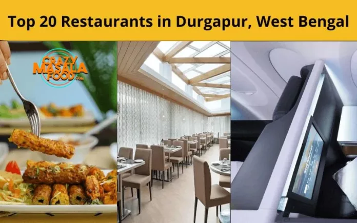 Top 20 Restaurants in Durgapur, West Bengal
