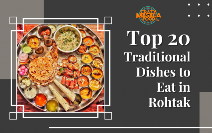 Top 20 Traditional Dishes to Eat in Rohtak