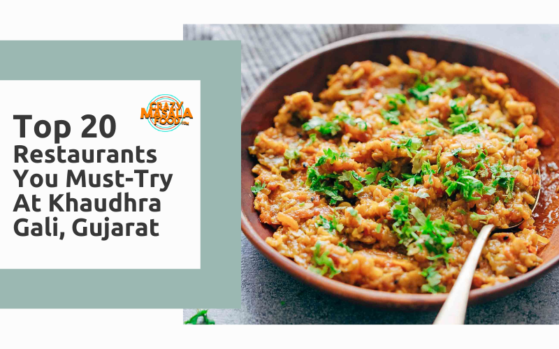 Top 20 Restaurants You Must Try At Khaudhra Gali Gujarat