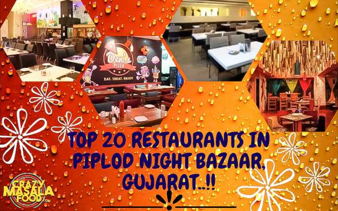 top 20 restaunrants in piplod night bazaar gujarat top 20 restaunrants in piplod night bazaar gujarat