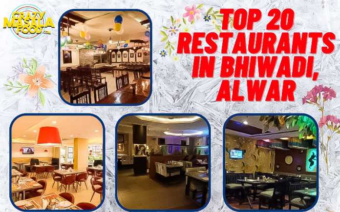 top 20 restaurants in bhiwadi alwar