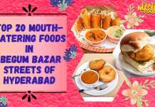 top 20 mouth watering foods in begum bazar streets of hyderabad 1
