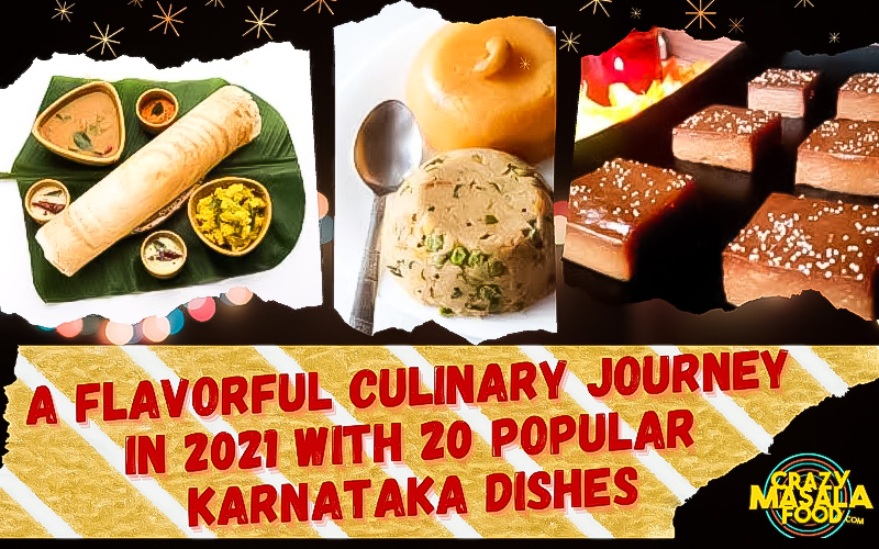 A Flavorful Culinary Journey In 2021 With 20 Popular Karnataka Dishes