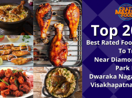 Top 20 Best Rated Foods To Try Near Diamond Park In Dwaraka Nagar Visakhapatnam