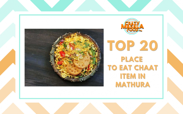 Top 20 Place To Eat Chaat Item In Mathura 1