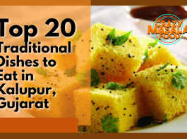 Top 20 Traditional Dishes to Eat in Kalupur Gujarat