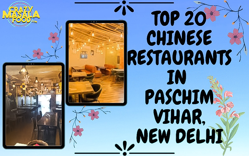 top 20 chinese restaurants in paschim vishar