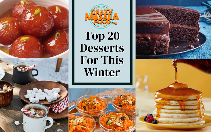 Top 20 Desserts For This Winter