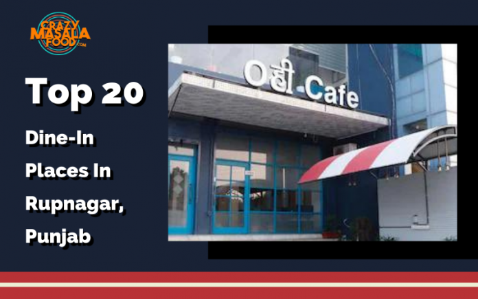 Top 20 Dine In Places In Rupnagar Punjab