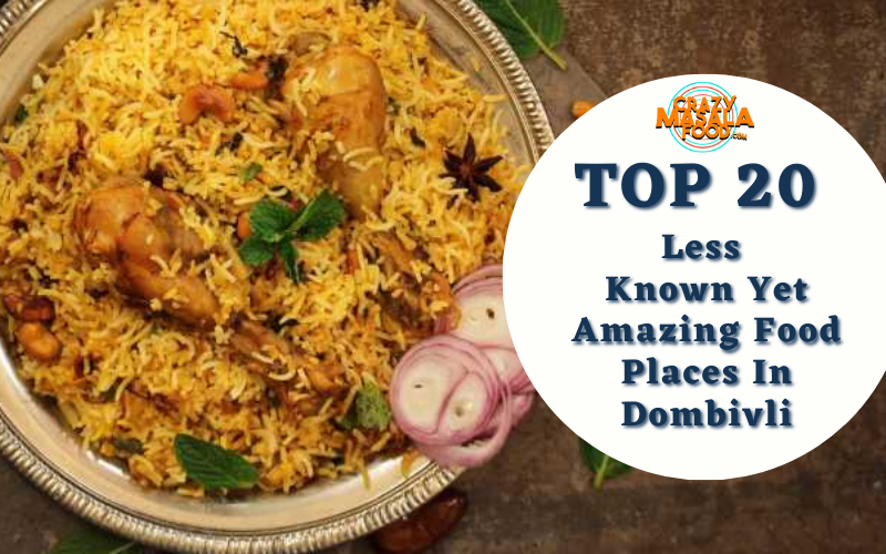 Top 20 Less Known Yet Amazing Food Places In Dombivli