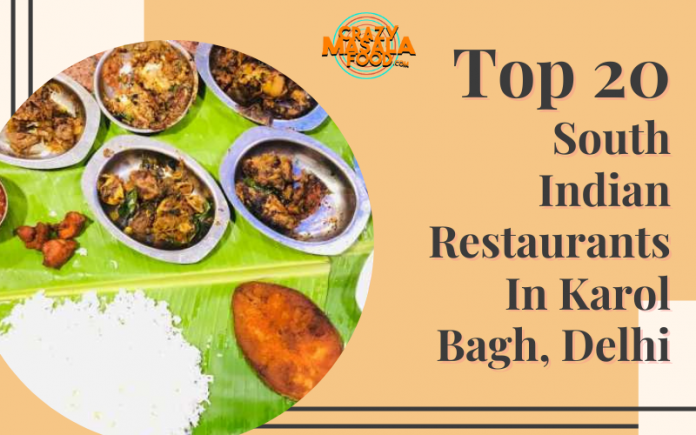 Top 20 South Indian Restaurants In Karol Bagh Delhi