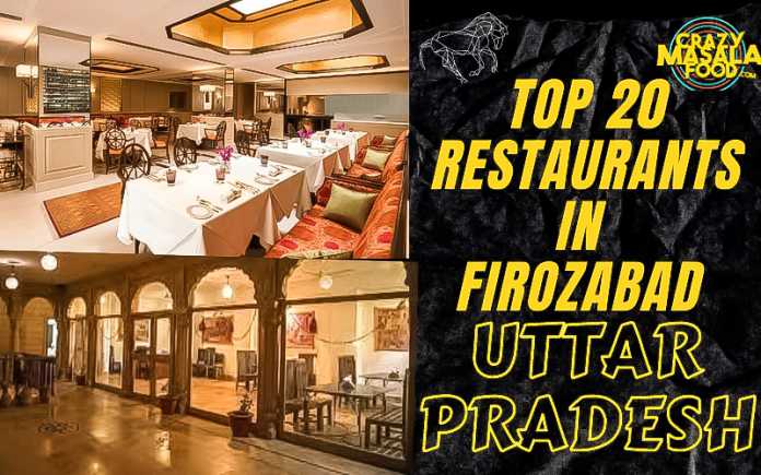 top 20 restaurants in firozabad UP