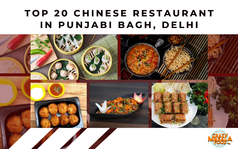 Top 20 Chinese Restaurant In Punjabi Bagh Delhi