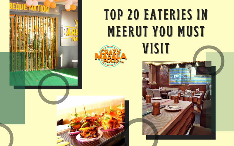 Top 20 Eateries In Meerut You Must Visit