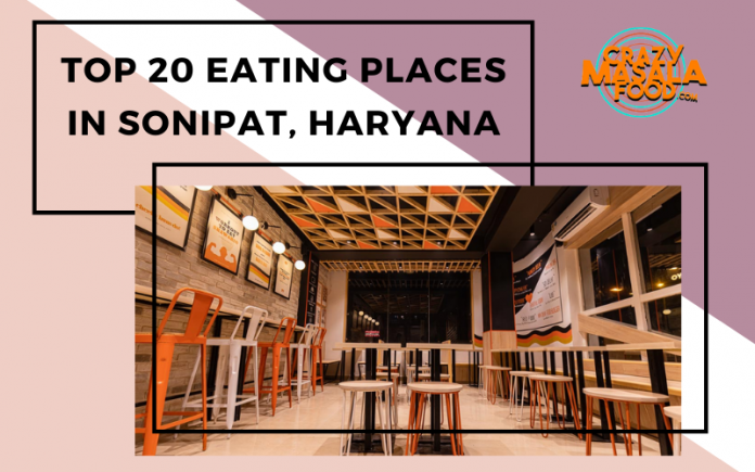 Top 20 Eating Places In Sonipat Haryana