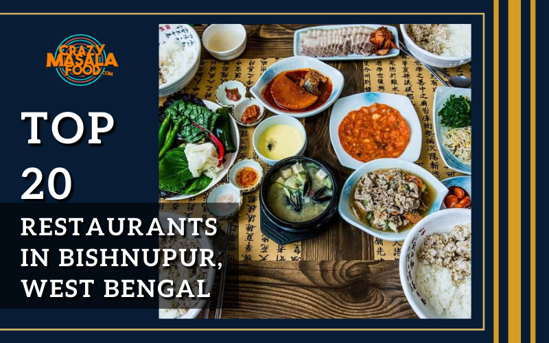 Top 20 Restaurants In Bishnupur West Bengal