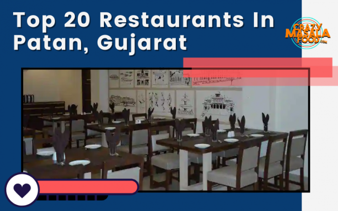 Top 20 Restaurants In Patan Gujarat Top 20 Restaurants In Patan Gujarat