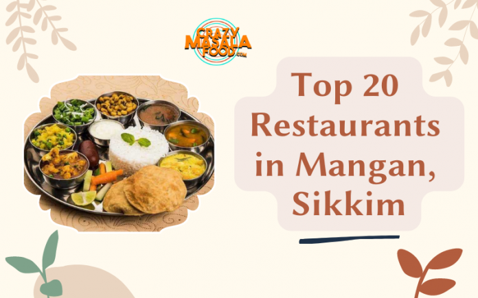Top 20 Restaurants in Mangan Sikkim