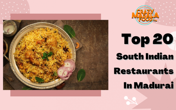 Top 20 South Indian Restaurants In Madurai
