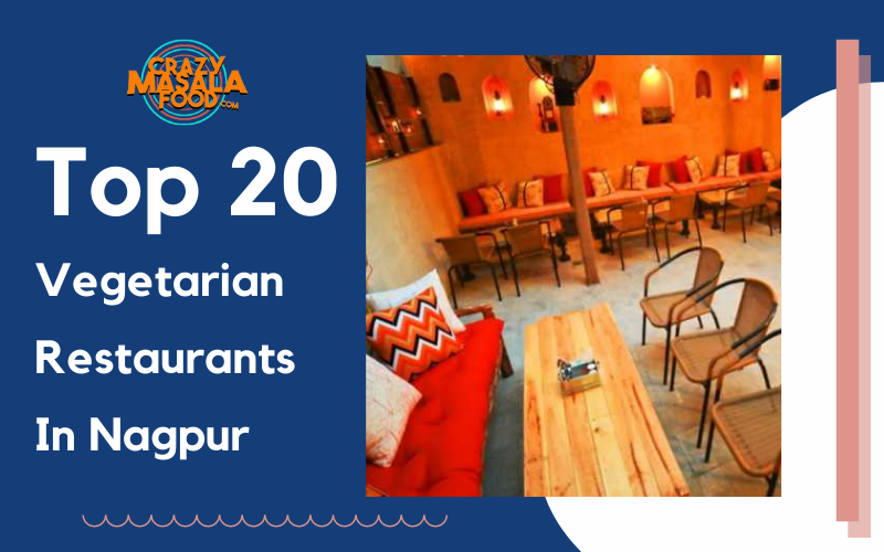 Top 20 Vegetarian Restaurants In Nagpur