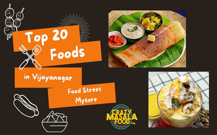 top 20 foods in vijayanagar food street mysore