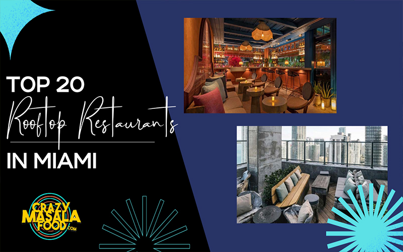 Top 20 Rooftop Restaurants In Miami