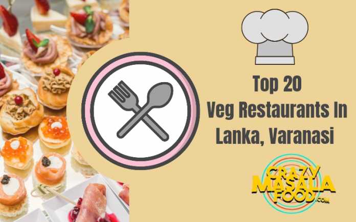 Top 20 Veg Restaurants In Lanka Varanasi