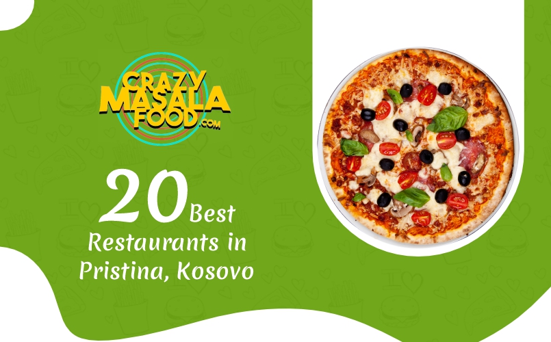 20 Best Restaurants In Pristina Kosovo