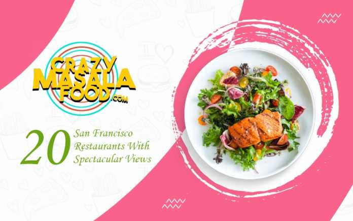 20 San Francisco Restaurants With Spectacular Views