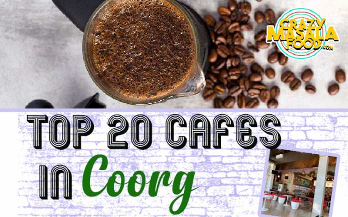 Top 20 Cafes In Coorg