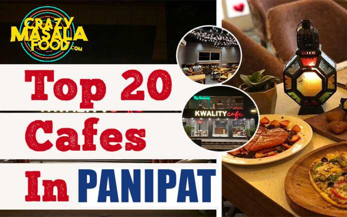 Top 20 Cafes In Panipat Top 20 Cafes In Panipat