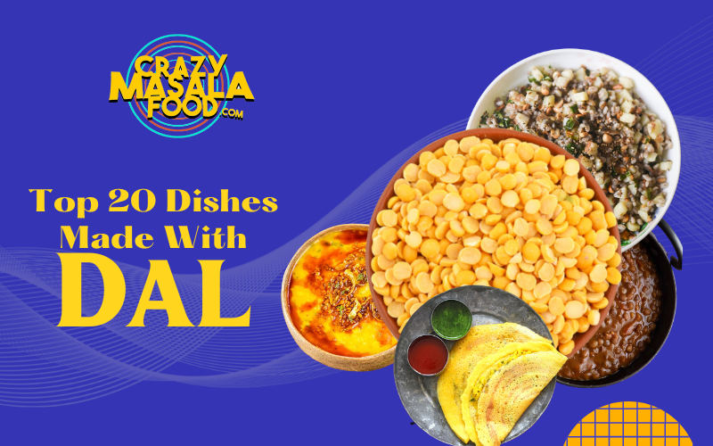 Top 20 Dishes Made With Dal 1
