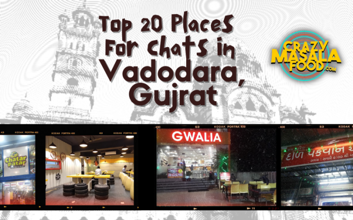 Top 20 Places For Chats In Vadodara Gujrat 1
