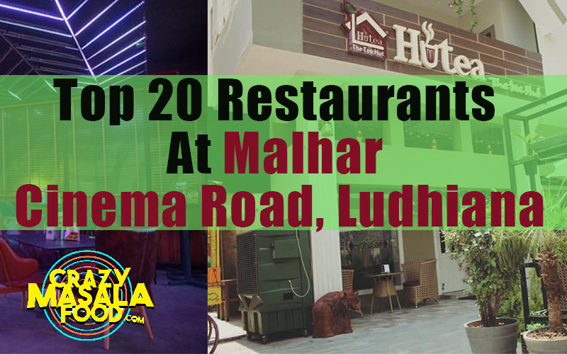 Top 20 Restaurants At Malhar Cinema Road Ludhiana 1
