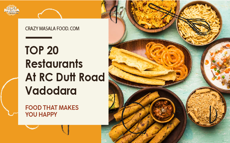 Top 20 Restaurants At RC Dutt Road Vadodara 01