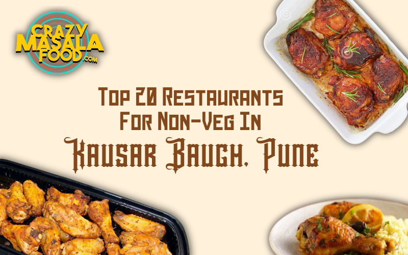 Top 20 Restaurants For Non Veg In Kausar Baugh Pune 1