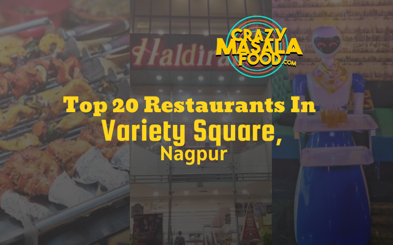 Top 20 Restaurants In Variety Square Nagpur