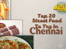 Top 20 Street Food To Try In Chennai 2