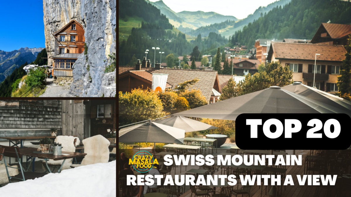 Top 20 Swiss mountain restaurants with a view