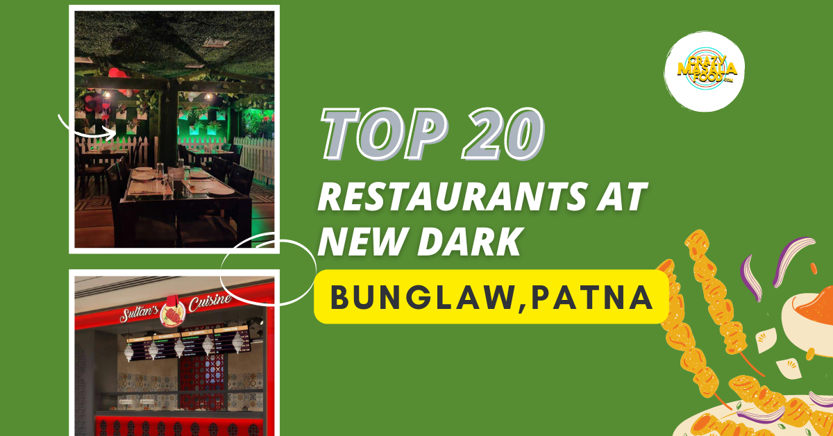 top 20 restaurants at new dark bunglawpatna