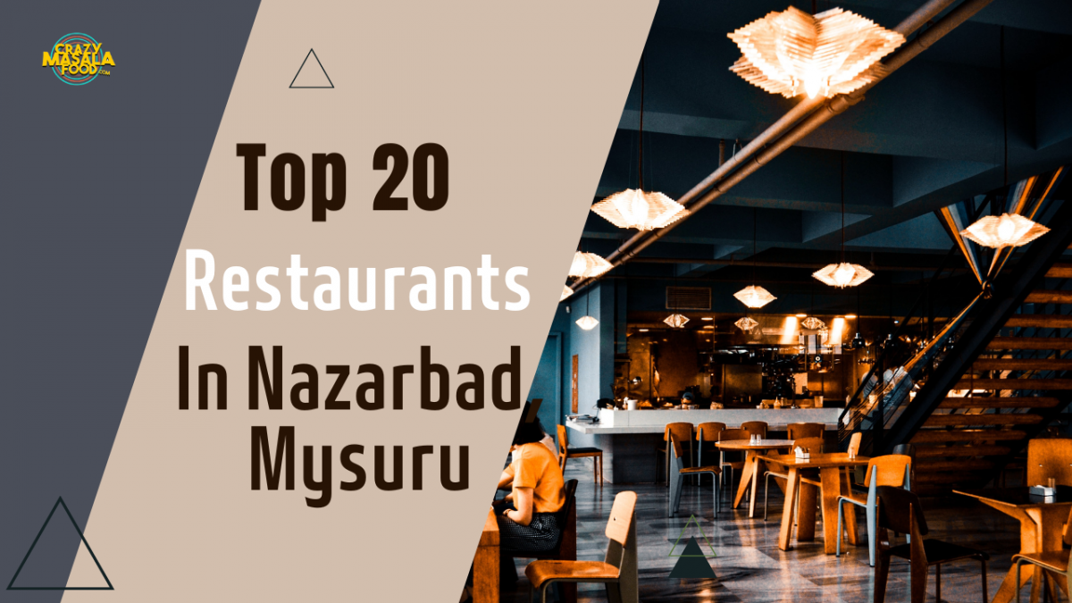 top 20 restaurants in nazarbadmysuru