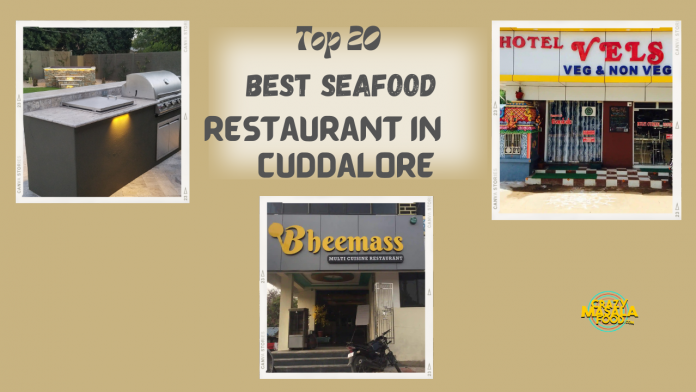 Top 20 BEST SEAFOOD RESTAURANT IN CUDDALORE