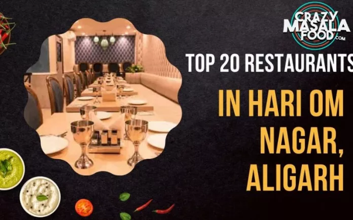 Top-20-Restaurants-In-Hari-Om-Nagar-Aligarh