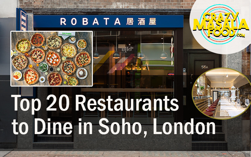 Top 20 Restaurants to Dine in Soho London